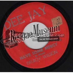 Delroy Wilson - Have Some Mercy - Dee Jay 7"