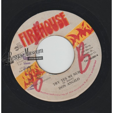 Don Angelo - Try Tes Wi Nuh - Firehouse 7"