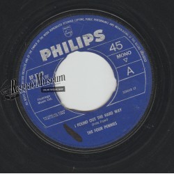 Four Pennies - I Found The Hard Way - Philips 7"
