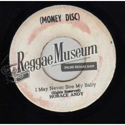 Horace Andy - I May Never See My Again - Money Disc 7"