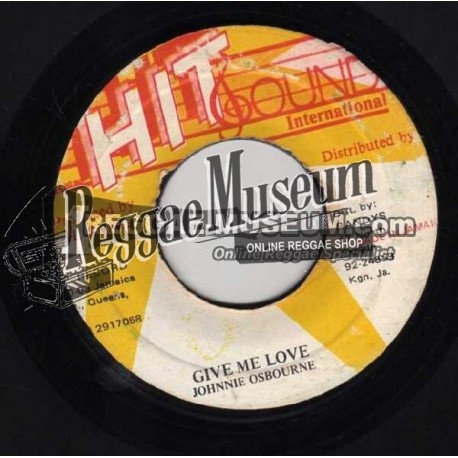 Johnny Osbourne - Give Me Love - Hit Sound 7"