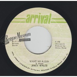Josey Wales - Want No AIDS - Arrival 7"
