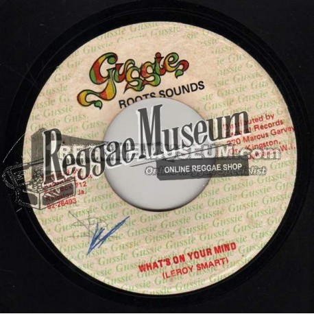 Leroy Smart - Whats On Your Mind - Gussie 7"