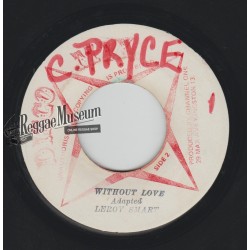 Leroy Smart - Without Love - Disco Mix 7"
