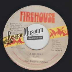 Little John - A We Rule - Firehouse 7"