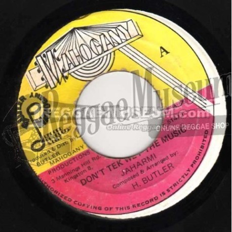 H Butler - Dont Take Weh The Music [Mahogamy]
