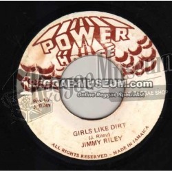 Jimmy Riley - Girls Like Dirt [Power House]