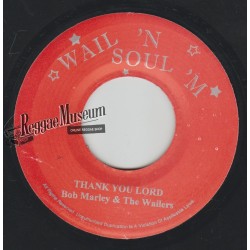 Bob Marley & Wailers - Thank You Lord - Wail N Soul 7"