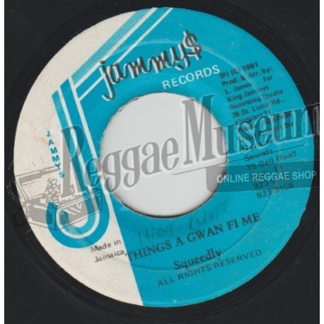 Squeedly - Things A Gwan Fi Me [Jammys]