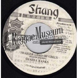 Shabba Ranks - Trailer Load Of Girls - Shang 7"
