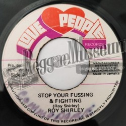 Roy Shirley - Stop Your Fussing & Fighting [Love People]
