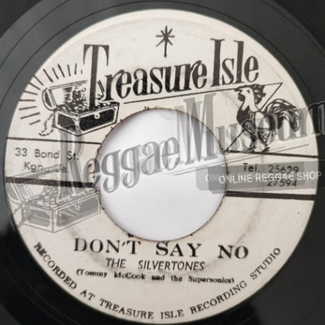 Silvertones - Dont Say No [Treasure Isle]