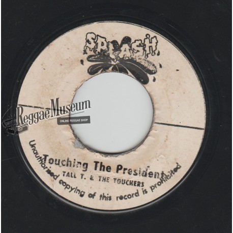 Tall T & The Touchers - Touching The President - Splash 7"